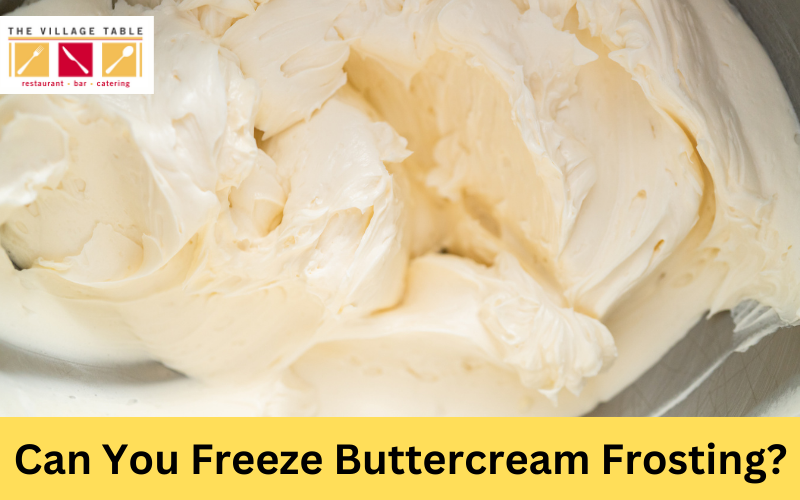 can you freeze buttercream frosting